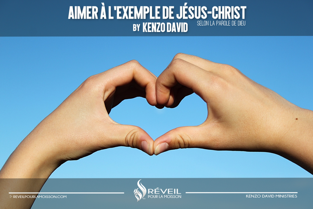 Aimer à l’exemple de Jésus-Christ By Kenzo David Aimer à l’exemple de Jésus-Christ By Kenzo David